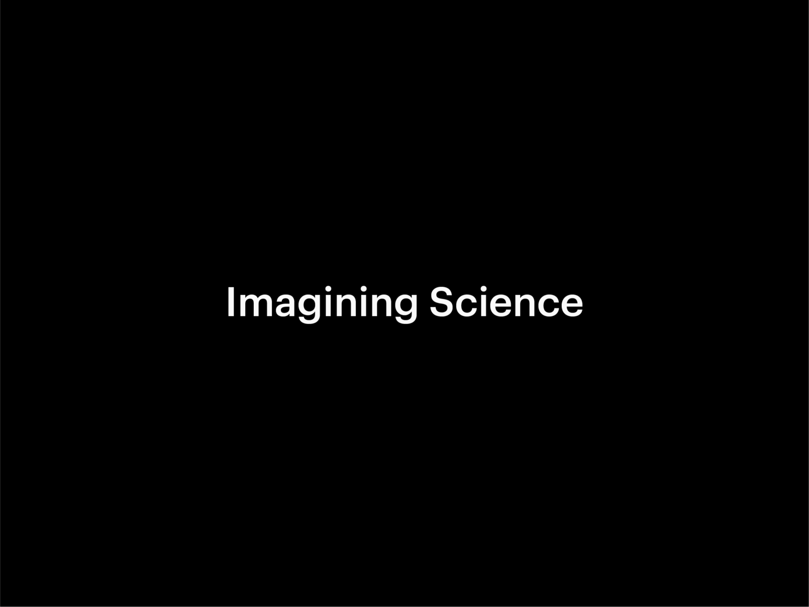 Imagining Science conceptual visual essay title